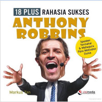 18 Rahasia Sukses Anthony Robbins