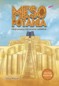 Meso Potamia :mimpi panjang yang teramat melelahkan