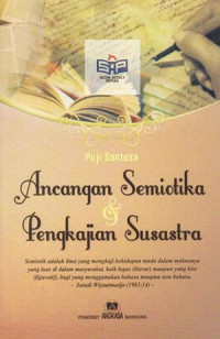 Ancangan Semiotika & Pengkajian Susastra