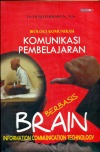 Biologi Komunikasi Komunikasi Pembelajaran berbasis Brain information Communication Technology