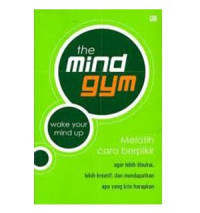 The Mind Gym: Melatih Cara Berpikir