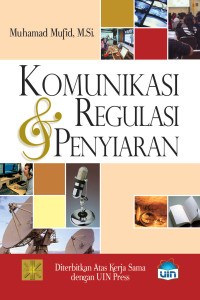 Komunikasi & Regulasi Penyiaran