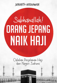 Subhanallah!Orang Jepang Naik Haji