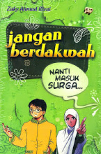 Jangan Berdakwah Nanti Masuk Surga