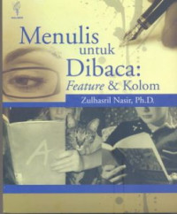 Menulis untuk Dibaca: Feature & Kolom