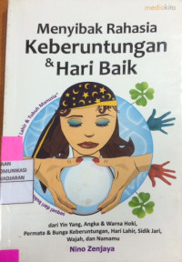 Menyibak Rahasia Keberuntungan & Hari Baik