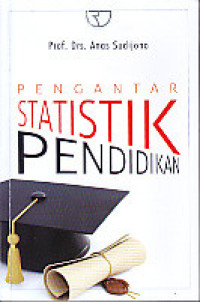 Pengantar Statistika Pendidikan