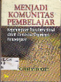 Menjadi Komunitas Pembelajar: Kepemimpinan Transformasional dalam Komunitas Organisasi Pembelajaran