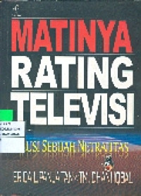 Matinya Rating Televisi: Ilusi Sebuah Netralitas