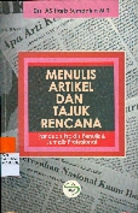 Menulis Artikel dan Tajuk Rencana: Panduan Praktis Penulis & Jurnalis Profesional