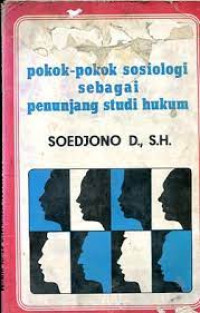 Pokok-pokok sosiologi sebagai penunjang studi hukum