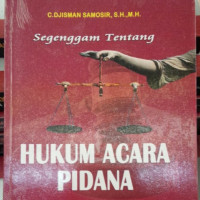 Segenggam Tentang Hukum Acara Pidana