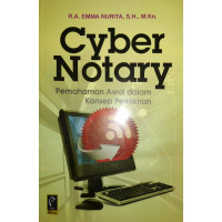 Cyber Notary : Pemahaman Awal Dalam Konsep Pemikiran