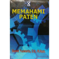 Memahami Paten (berdasar undang-undang No. 13 th 2016 dan perjanjian trips)