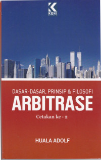 Dasar-Dasar, Prinsip & Filosofi ARBITRASE