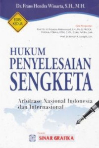 Hukum Penyelesaian Sengketa : Arbitrase Nasional Indonesia dan Internasional