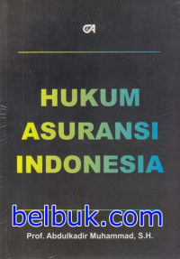 Hukum Asuransi Indonesia (Cetakan kelima 2011)