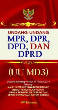 UNDANG-UNDANG MPR, DPR, DPD, DAN DPRD