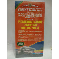 UNDANG-UNDANG REPUBLIK INDONESIA NOMOR 9 TAHUN 2015 TENTANG PERUBAHAN KEDUA ATAS UNDANG-UNDANG NO. 32 TAHUN 2014 TENTANG PEMERINTAHAN DAERAH (OTODA 2015)