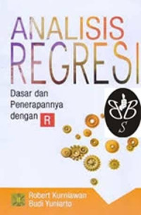 Analisis regresi : dasar penerapannya dengan R