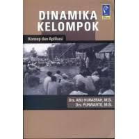 Dinamika Kelompok : Konsep dan Aplikasi