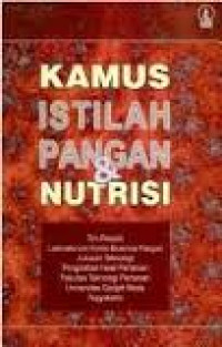 Kamus istilah pangan & nutrisi.