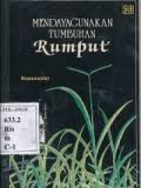 Mendayagunakan tanaman rumput.