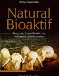 Natural bioaktif: pemurnian protein bioaktif dan aplikasinya pada peternakan