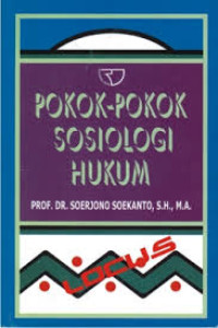 Pokok-pokok sosilogi hukum.