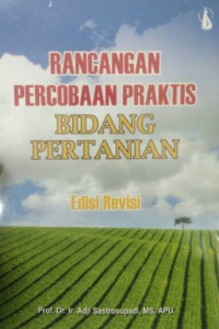 Rancangan percobaan praktis  bidang pertanian