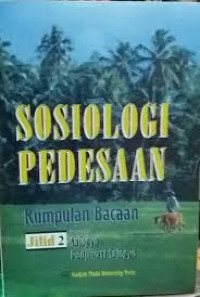 Sosiologi pedesaan: kumpulan bacaan jilid 2.