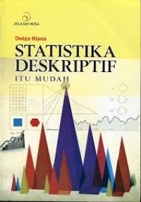 Statistika Deskriptif Itu Mudah