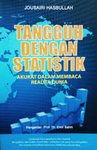 Tangguh Dengan Statistik: Akurat dalam Membaca Realita Dunia.