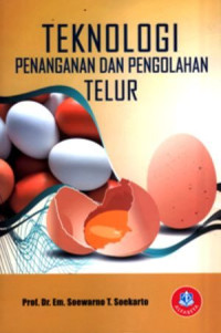 Teknologi penanganan dan pengolahan telur