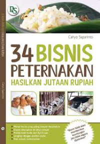 Tiga Puluh Empat Bisnis Peternakan Hasilkan Jutaan Rupiah