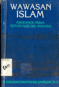 Wawasan Islam: pokok-pokok fikiran tentang Islam dan umatnya.