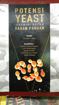 Potensi yeast (khamis) dalam bahan pangan.