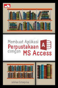 Membuat Aplikasi Perpustaaan dengan MS Access