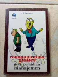 Communication Games untuk Pelatihan Manajemen