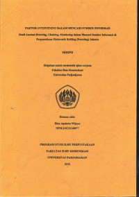 Faktor Intervening Dalam Mencari Sumber Informasi : Studi Asosiasi Browsing, Chaining, Monitoring dalam Mencari Sumber Informasi di Perpustakaan Elektronik Keliling (Pusteling) Jakarta