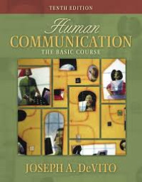 Human Communication: The Basic Course