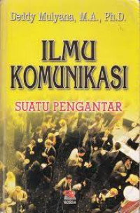 Ilmu Komunikasi : Suatu Pengantar