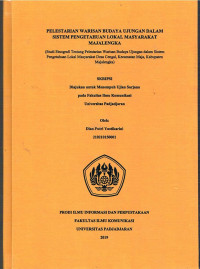 Pelestarian Warisan Budaya Ujungan Dalam Sistem Pengetahuan Lokal Masyarakat Majalengka : Studi Etnografi Tentang Pelestarian Warisan Budaya Ujungan dalam Sistem Pengetahuan Lokal Masyarakat Desa Cengal, Kecamatan Maja, Kabupaten Majalengka