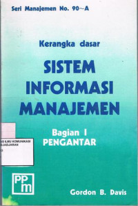 Kerangka Dasar Sistem Informasi Manajemen