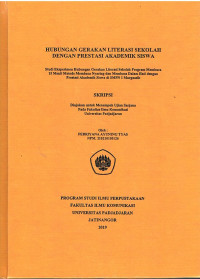 Hubungan Gerakan Literasi Sekolah Dengan Prestasi Akademik Siswa : Studi Eksperimen Hubungan Gerakan Literasi Sekolah Program Membaca 15 Menit Metode Membaca Nyaring dan Membaca Dalam Hati dengan Prestasi Akademik Siswa di SMPN 1 Margaasih