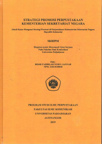 Strategi Promosi Perpustakaan Kementerian Sekretariat Negara : Studi Kasus Mengenai Strategi Promosi Di Perpustakaan Kementerian Sekretariat Negara Republik Indonesia