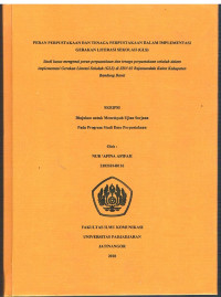 Peran Perpustakaan dan Tenaga Perpustakaan Dalam Implementasi Gerakan Literasi Sekolah (GLS): Studi kasus mengenai peran perpustakaan dan tenaga perpustakaan sekolah dalam implementasi Gerakan Literasi Sekolah (GLS) di SDN 02 Rajamandala Kulon Kabupaten Bandung Barat