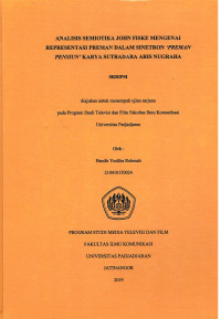 Analisis Semiotika John Fiske Mengenai Representasi Preman Dalam Sinetron ‘Preman Pensiun’ Karya Sutradara Aris Nugraha