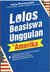 Lolos Beasiswa Unggulan ke Amerika