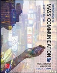 Introduction To Mass Communication : Media Literacy and Culture